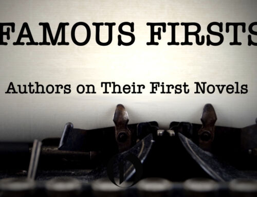 Famous Firsts: Authors on Their First Novels