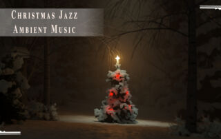 Christmas Ambient Music Jazz